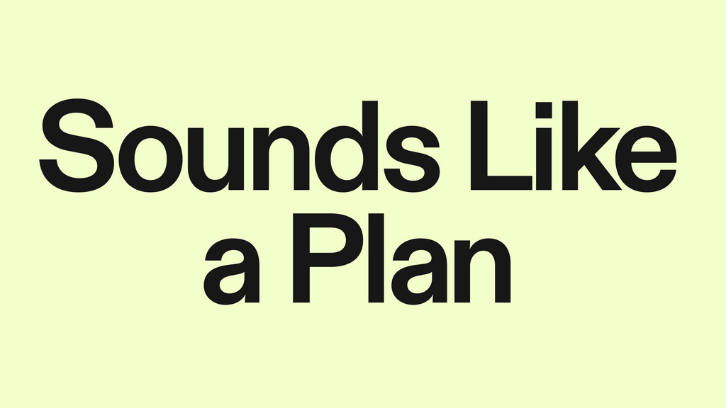 Sort tekst med teksten "lyder som en plan" på en lysegrøn baggrund med "Automatisk kladde".